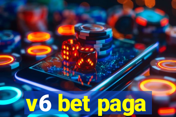 v6 bet paga